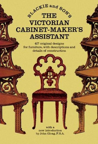 The Victorian Cabinet Maker's Assistant